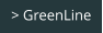 > GreenLine